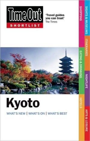 Time Out Shortlist Kyoto book written by Editors of Time Out