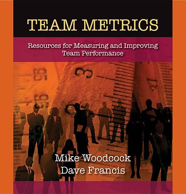 Team Metrics: Resources for Measuring and Improving Team Performance magazine reviews