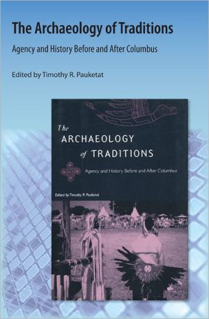 The Archaeology of Traditions: Agency and History Before and After Columbus magazine reviews