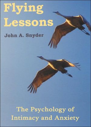 Flying Lessons The Psychology of Intimacy And Anxiety magazine reviews