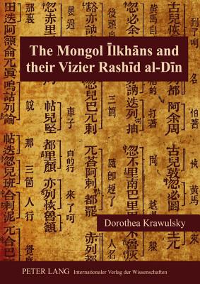 The Mongol Ilkhans and Their Vizier Rashid Al-Din magazine reviews