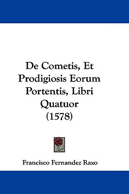 de Cometis, Et Prodigiosis Eorum Portentis, Libri Quatuor magazine reviews