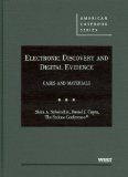 Electronic Discovery and Digital Evidence: Cases and Materials book written by Shira Scheindlin
