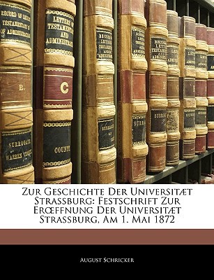 Zur Geschichte Der Universit T Strassburg magazine reviews