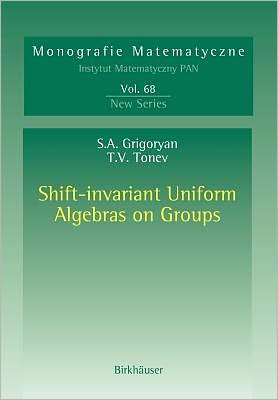 Shift-invariant Uniform Algebras on Groups magazine reviews