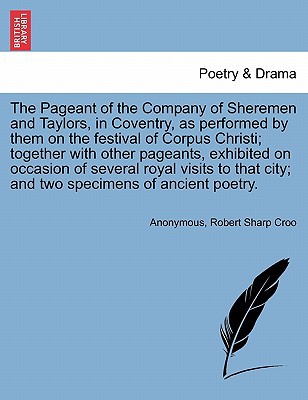 The Pageant of the Company of Sheremen & Taylors, in Coventry, as Performed by Them on the Festival  magazine reviews