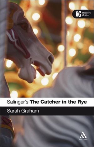 Salinger's 'The Catcher in the Rye': A Reader's Guide book written by Sarah Graham