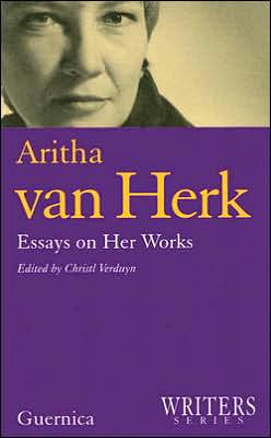 Aritha Van Herk: Essays on Her Works (Writers Series) book written by Christl Verduyn