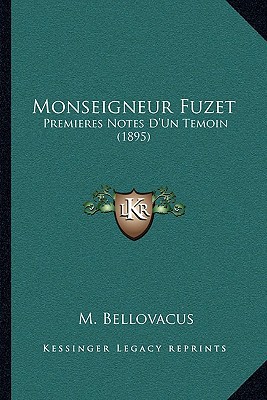 Monseigneur Fuzet magazine reviews