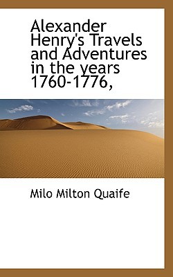Alexander Henry's Travels and Adventures in the Years 1760-1776, magazine reviews