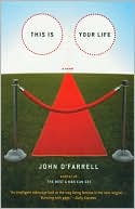 This Is Your Life book written by John OFarrell