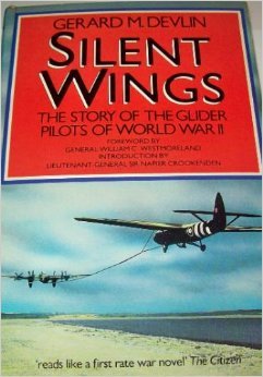 Silent Wings: The Story of the Glider Pilots of World War II magazine reviews