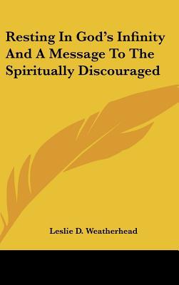 Resting in God's Infinity and a Message to the Spiritually Discouraged magazine reviews