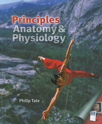 Seeley's Principles of Anatomy & Physiology magazine reviews