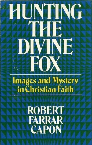Hunting the Divine Fox: Images and Mystery in the Christian Faith magazine reviews