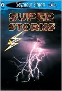 Super Storms book written by Seymour Simon
