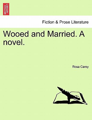 Wooed and Married. a Novel. magazine reviews
