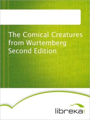 The Comical Creatures from Wurtemberg Second Edition magazine reviews