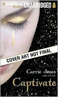 Captivate written by Carrie Jones