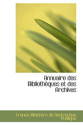 Annuaire Des Biblioth Ques Et Des Archives magazine reviews