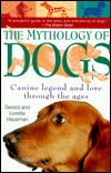 The Mythology of Dogs : Canine Legend
