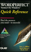Wordperfect 6 for Windows Quick Reference magazine reviews