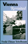 Vienna Revisited book written by Freda Ulman Teitelbaum