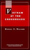 Vietnam at the Crossroads book written by Michael C. Williams