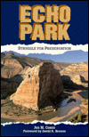 Echo Park: Struggle for Preservation book written by Jon M. Cosco, David Brower