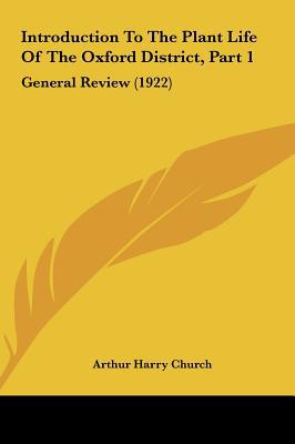 Introduction to the Plant Life of the Oxford District, Part 1: General Review magazine reviews