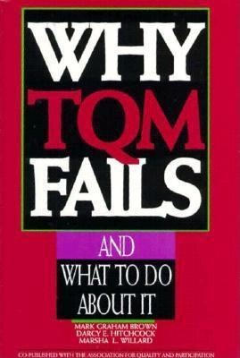 Why TQM Fails and What to Do About It magazine reviews