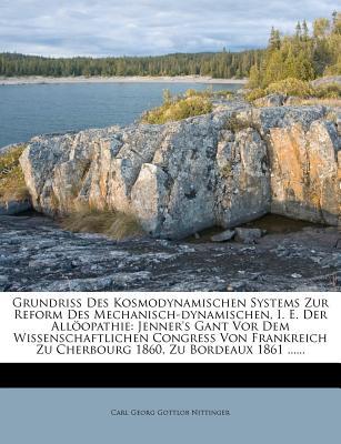 Grundriss Des Kosmodynamischen Systems Zur Reform Des Mechanisch-Dynamischen, i. e. Der All Opathie magazine reviews