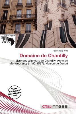 Domaine de Chantilly magazine reviews