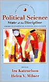 Political Science: The State of the Discipline written by Ira Katznelson