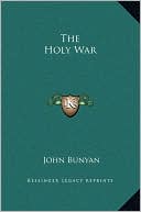 The Holy War book written by John Bunyan