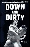 Down and Dirty: Hollywoods Exploitation Filmmakers and Their Movies book written by Mike Quarles