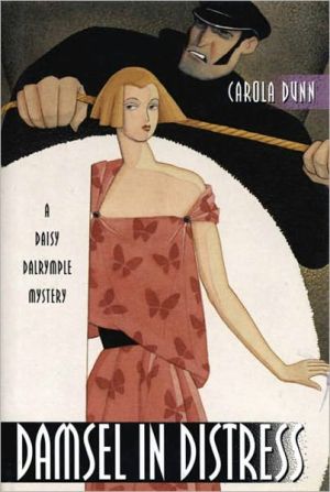 Damsel in Distress (Daisy Dalrymple Series #5) written by Carola Dunn