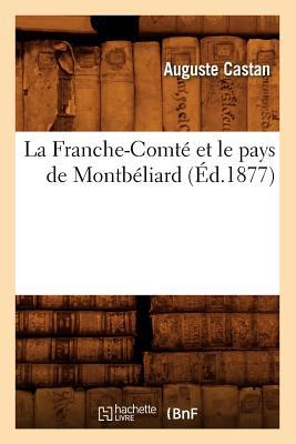 La Franche-Comte Et Le Pays de Montbeliard, magazine reviews