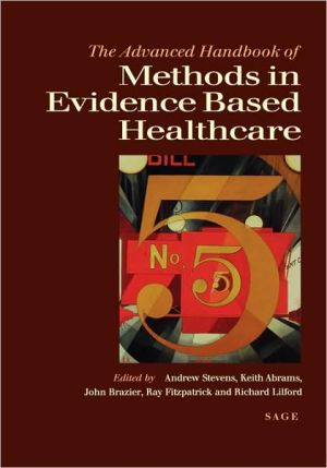 The Advanced Handbook of Methods in Evidence Based Healthcare magazine reviews