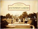 Southwest Garden, Missouri (Postcards of America Series) book written by Edna Campos Gravenhorst