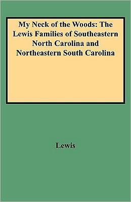 My Neck Of The Woods book written by Lewis