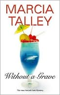 Without a Grave book written by Marcia Talley
