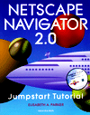 Netscape Navigator 2.0 Jumpstart Tutorial magazine reviews