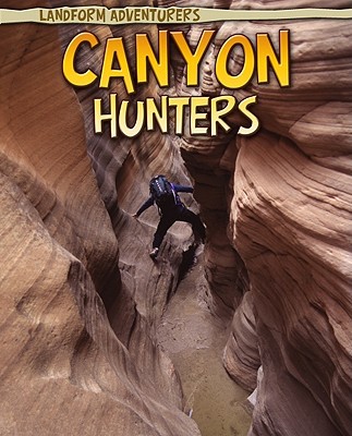 Canyon Hunters magazine reviews