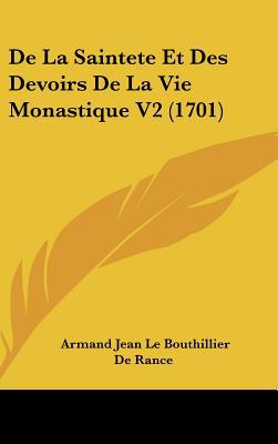 de La Saintete Et Des Devoirs de La Vie Monastique V2 magazine reviews