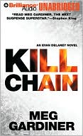 Kill Chain (Evan Delaney Series #5) book written by Meg Gardiner