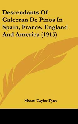 Descendants of Galceran de Pinos in Spain, France, England and America (1915) magazine reviews