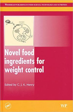 Novel food ingredients for weight control book written by C.J.K. Henry