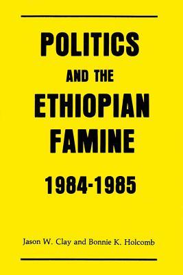 Politics and the Ethiopian Famine magazine reviews