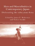 Men and Masculinities in Contemporary Japan: Beyond the Urban Salaryman Model book written by James Roberson